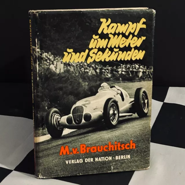 Kampf Um Meter Und Sekunden Manfred Von Brauchitsch Book 1953 Mercedes Benz W25
