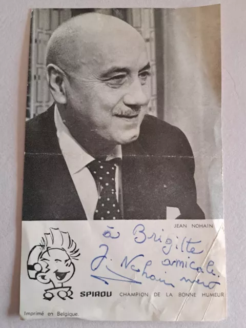 RARE PHOTO Collection Spirou Jean NOHAIN Dédicacé Au Stylo Plume 15,5 X 9,5 Cm