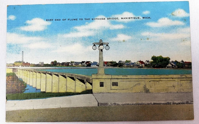 Mid-1900s East End of Flume to the Syphone Bridge, Manistique, MI Postcard