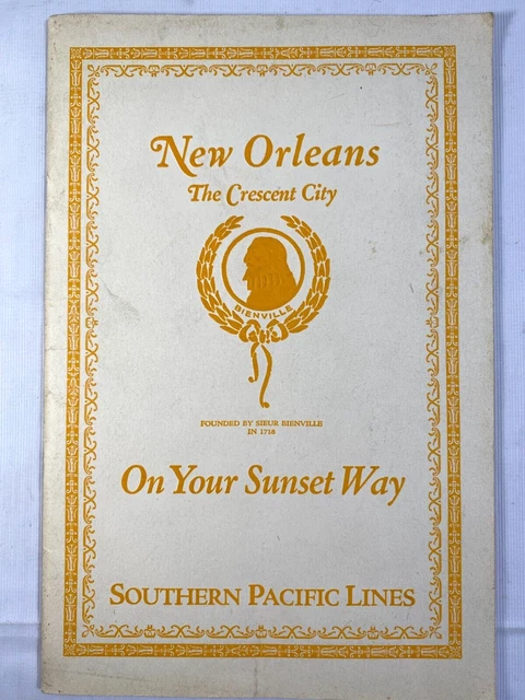 VTG 1931 New Orleans 'The Crescent City' Southern Pacific Railroad Lines Booklet