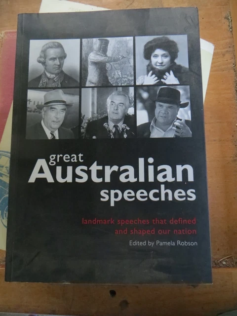 Great Australian Speeches Landmark Speeches That Defined And Shaped Our Nation
