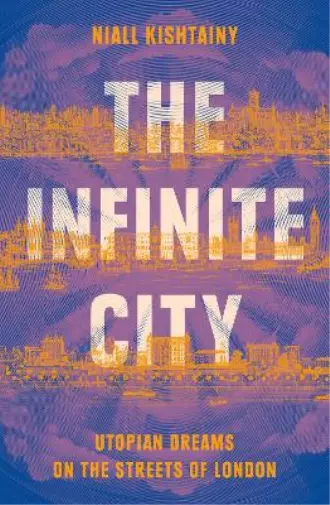 Niall Kishtainy The Infinite City (Tapa dura)