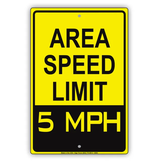 Area Speed Limit 5 MPH Wall Art Decor Novelty Notice Aluminum Metal Sign