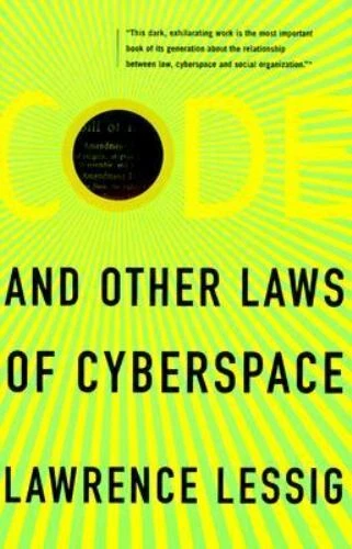 Code: And Other Laws Of Cyberspace Lessig, Lawrence hardcover Used - Like New