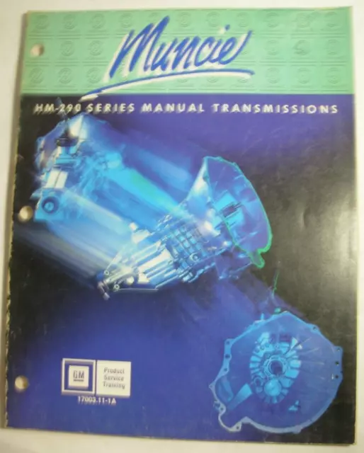 GM Muncie HM-290 Series Manual Transmissions Product Service Training Book