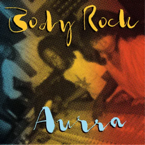 Aurra Body Rock (CD) Album (US IMPORT)