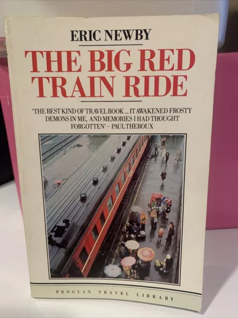 The Big Red Train Ride by Eric Newby Penguin Travel Library 1988