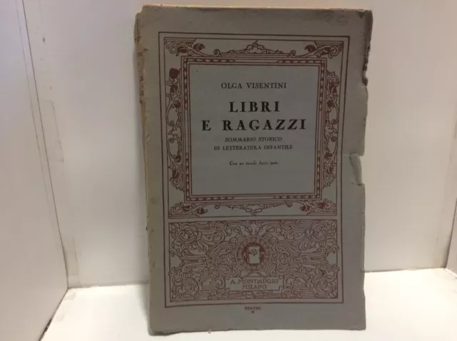 Olga Visentini ,Libri E Ragazzi ,Mondadori 1933, -;