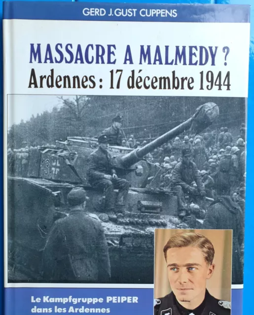 Heimdal Cuppens Massacre À Malmédy Bataille Des Ardennes Peiper Ww2