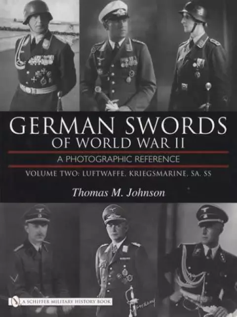 German Swords WWII Collector Reference V2  - Luftwaffe, Kriegsmarine, SA, SS
