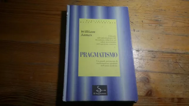 Pragmatismo, William James, Il Saggiatore, 23a23
