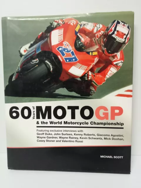 60 Years of Moto GP and the World Motorcycle Championship Michael Scott HC DJ