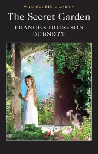 Frances Hodgson Burnett The Secret Garden (Poche) Wordsworth Classics
