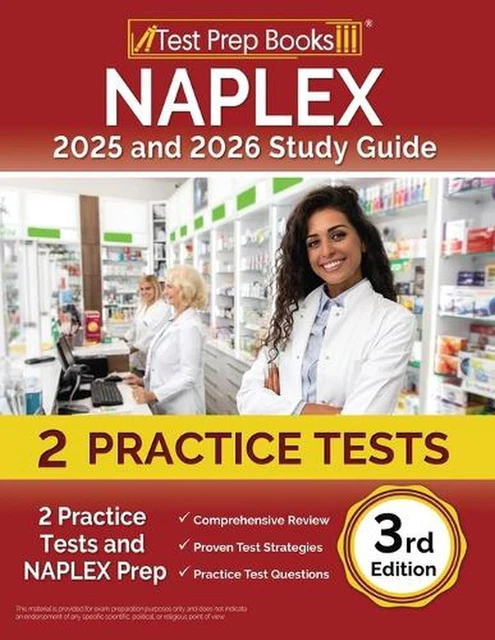 NAPLEX 2025 AND 2026 Study Guide: 2 Practice Tests and NAPLEX Prep [3rd ...