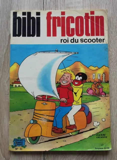 Bibi Fricotin **2Eme Serie N°31 Bibi Fricotin Roi Du Scooter ** 1973 Lacroix