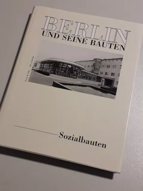 Berlin und seine Bauten- Teil VII- Band B- Sozialbauten - Architektur Geschichte