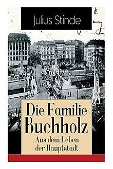 Die Familie Buchholz - Aus dem Leben der Hauptstadt... | Buch | Zustand sehr gut