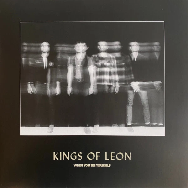 Kings Of Leon - When You See Yourself - New Vinyl Record Vinyl Longplay - P15A
