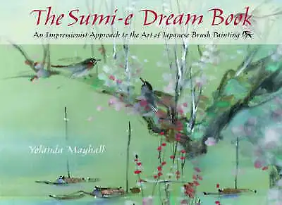 Das Sumi-E-Traumbuch: Ein impressionistischer Ansatz - Taschenbuch, Mayhall, 0823050238