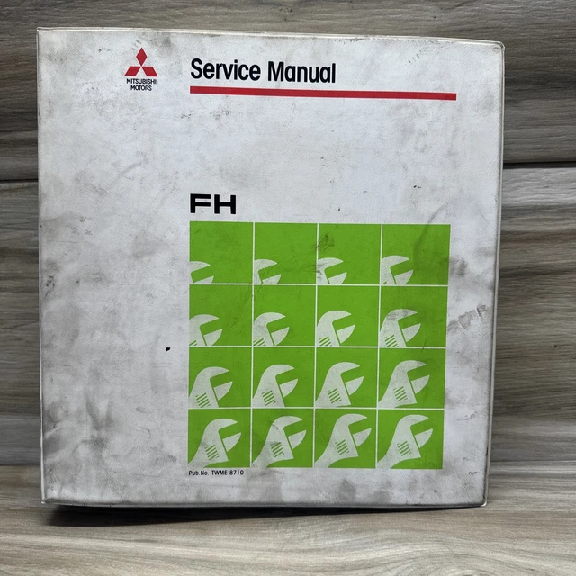 Mitsubishi Motors Truck Service Manual FH, Part I Group 00, Group 34. TWME8710-A