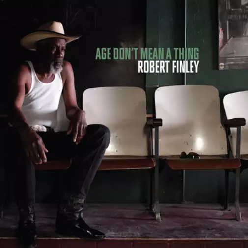 Robert Finley Age Don't Mean a Thing (Vinyl) 12" Album