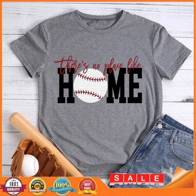 t-shirt-t-shirt-no-place-like-baseball-home