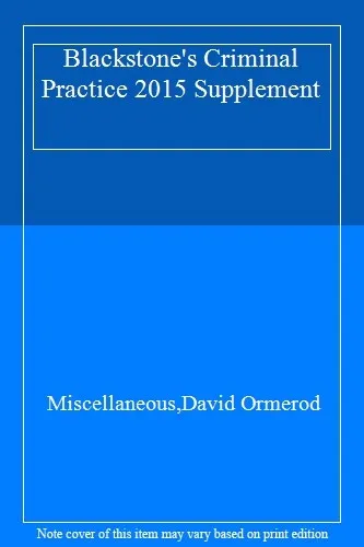 Blackstone's Criminal Practice 2015 Supplement-Miscellaneous,Dav