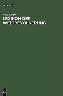 Lexikon der Weltbevölkerung: Geographie - Kultur - Gesel... | Buch | Zustand gut