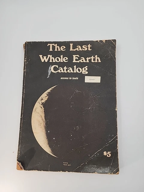 ホールアースカタログ The Whole Earth Catalog 1971 THE LAST WHOLE Earth Catalog (1971, 1st Printing) Access to