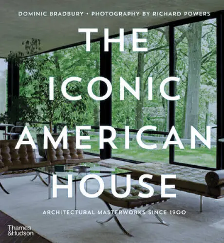 The Iconic American House: Architectural Masterworks Since 1900 - ACCEPTABLE
