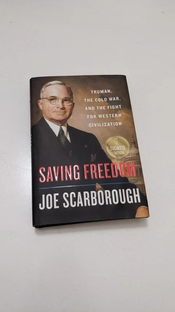 SIGNED Morning Joe Scarborough Saving Freedom Book First Edition HC DJ Truman