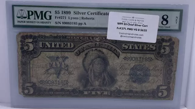 1899 $5 Chief Silver Certificate Fr#271. PMG VG 8, Banknote