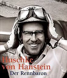 Huschke von Hanstein. Der Rennbaron von Tobias Aichele | Buch | Zustand sehr gut