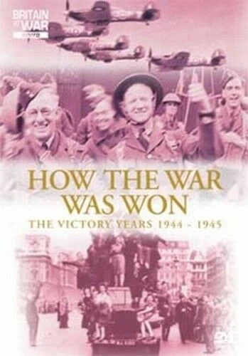 HOW THE WAR Was Won - The Victory Years 1944 To 1945 DVD Documentary ...