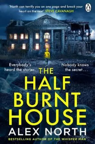 Alex North The Half Burnt House (Poche)