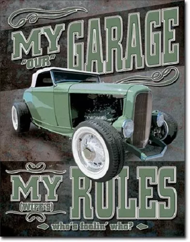 Our Garage my Wife Rules TIN SIGN funny hotrod dad husband bar metal poster 1882 2