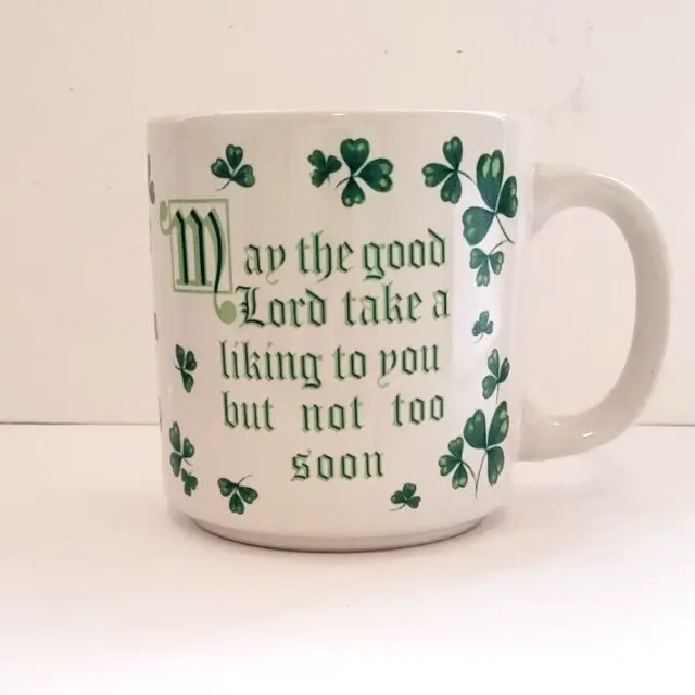 Irish Blessing  Mug May the good lord take a liking to you but not too soon