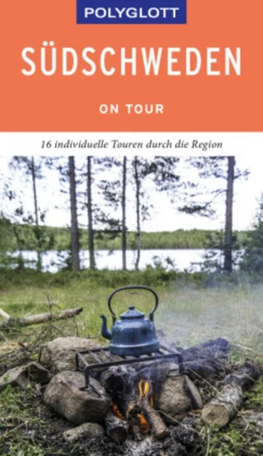 POLYGLOTT on tour Reiseführer Südschweden Christian Nowak