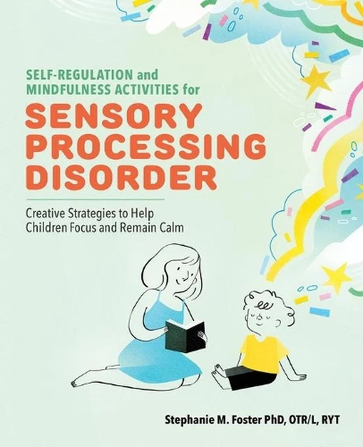 SELFREGULATION AND MINDFULNESS Activities for Sensory Processing
