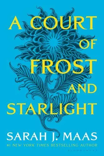 A Court of Thorns and Roses Ser.: A Court of Frost and Starlight by Sarah J....