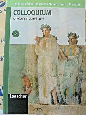 LOESCHER AMOR ROMA L.BESSONE e altri AUTORI LATINI: TESTI E PERCORSI VOL.B 