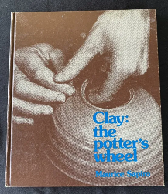 Clay: The Potter's Wheel by Erwin Sapiro - Pottery Equipment, Techniques & More