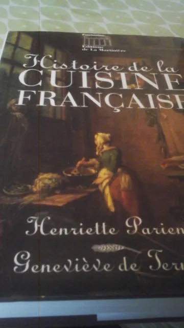 LivreHistoire de la Cuisine française Editions de la Martiniere