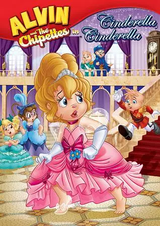 Alvin and the Chipmunks: Alvin and the Chipettes in Cinderella Cinderella [DVD]