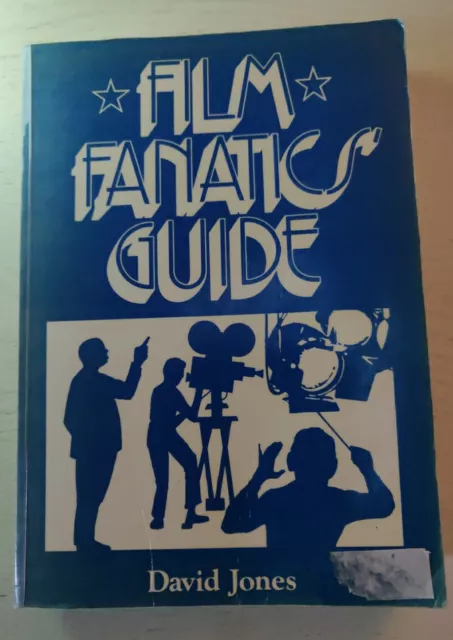 Film Fanatics Guide By David Jones 1988 Merlin Books LTD