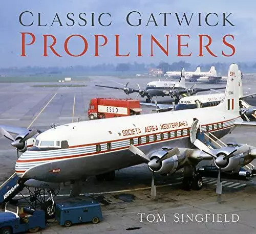 Classique Gatwick Propliners Par Singfield, Tom, Neuf Livre ,Gratuit & , ( P