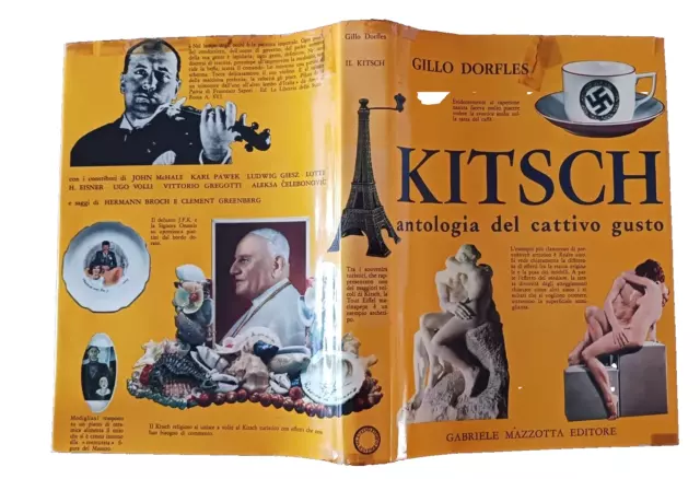 Kitsch, antologia del cattivo gusto. Gillo Dorfles. ed. Mazzotta 1972.