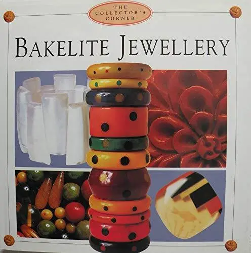Bakelite Jewellery: A Collector's Guide by The Collectors Corner Hardback Book