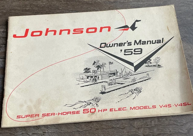 1959 Johnson Super Sea-Horse Outboard Motor 50HP Models V4S-V4SL Owner's Manual
