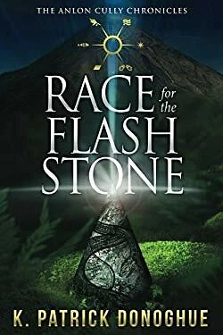 Race for the Flash Stone The Anlon Cully Chronicles Volume 2
